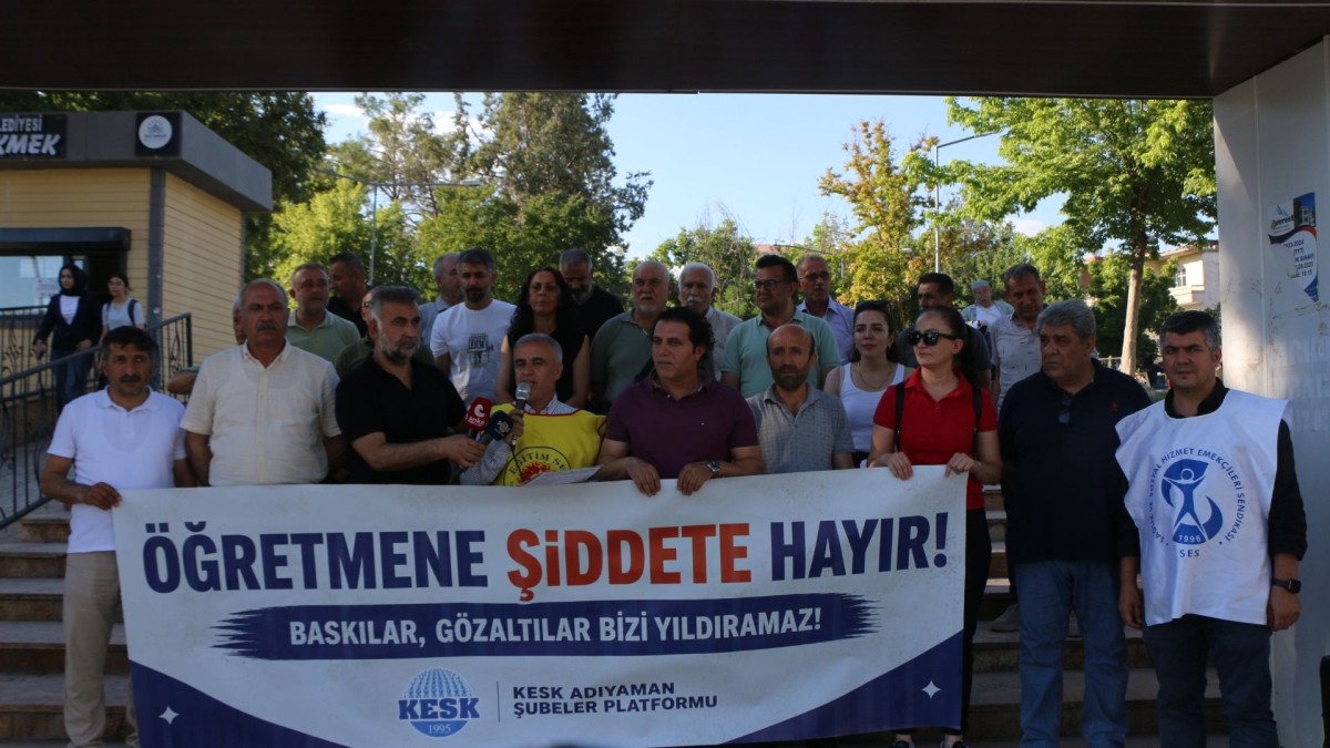 KESK Adıyaman'dan Gözaltına Alınan Öğretmenlere Destek